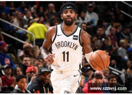 JN江南体育NBA球星欧文精彩集锦，绝技瞬间全记录